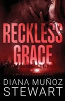 Reckless Grace