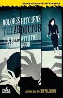 The Abductor / The Bank With the Bamboo Door