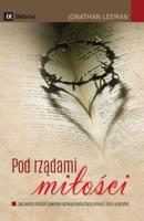 Pod rządami miłości (The Rule of Love) (Polish): How the Local Church Should Reflect God's Love and Authority