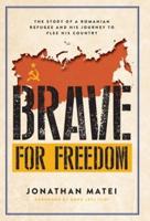 Brave for Freedom