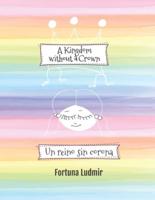 A Kingdom Without a Crown (Bilingual English and Spanish Edition)