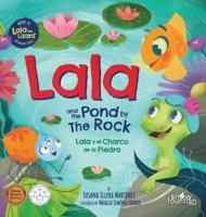 Lala and the Pond by The Rock: Lala y el Charco de la Piedra