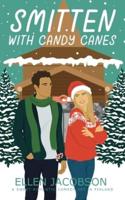 Smitten with Candy Canes: A Sweet Christmas Romantic Comedy