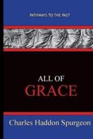 All Of Grace: Path Ways To The Past