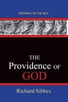 The Providence Of God: Pathways To The Past