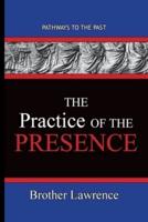 The Practice Of The Presence: Pathways To The Past