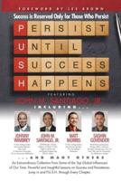 P.U.S.H. Persist Until Success Happens Featuring John M. Santiago, Jr.