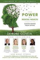 The POWER of MENTAL WEALTH Featuring Deirdre Goveia