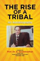 The Rise of a Tribal : An Autobiography