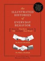 The Illustrated Histories of Everyday Behavior