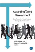 Advancing Talent Development: Steps Toward a T-Model Infused Undergraduate Education