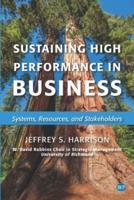Sustaining High Performance in Business: Systems, Resources, and Stakeholders