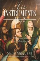 His Instruments Vol. 2: If God Could Use Them  He Can Use Us