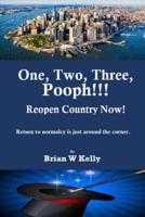One, Two, Three Pooph!!! Reopen Country Now!