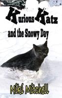 Kurious Katz and the Snowy Day: LARGE PRINT