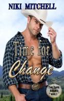 Time for Change Western Time Travel Book 3 LARGE PRINT: Western Time Travel Romance Book 3
