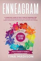 Enneagram: #1 Made Easy Guide to the 9 Type of Personalities. Grow Your Self-Awareness, Evolve Your Personality, and build Healthy Relationships. Find the Strength to deal with Life's Changes