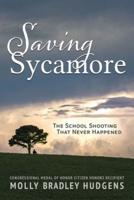 Saving Sycamore: The School Shooting That Never Happened