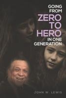 Going From Zero To Hero In One Generation