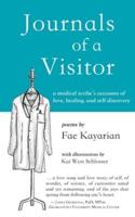 Journals of a Visitor: A Medical Scribe's Accounts of Love, Healing, and Self-discovery