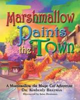 Marshmallow Paints the Town