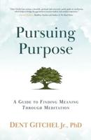 Pursuing Purpose