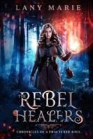 The Rebel Healers