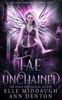 Fae Unchained