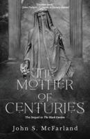 The Mother of Centuries