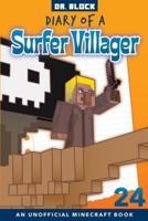 Diary of a Surfer Villager, Book 24: an unofficial Minecraft book