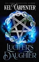 Lucifer's Daughter: Queen of the Damned Book One