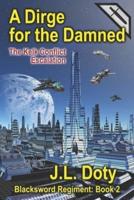 A Dirge for the Damned: The Kelk Conflict: Escalation