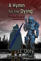 A Hymn for the Dying: The Kelk Conflict: Annihilation