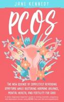 PCOS: The New Science of Completely Reversing Symptoms