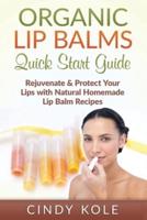Organic Lip Balms Quick Start Guide