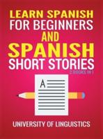 Learn Spanish For Beginners AND Spanish Short Stories: 2 Books IN 1!