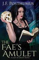 The Fae's Amulet: Book One of the  Lady of Death