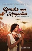 Bombs and Magnolias: If I Ever Make It Home Again