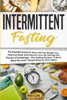 Intermittent Fasting: The Step by Step Guide to Understand the Power of the Vagus Nerve. Self-Help Exercises for Chronic Illness, PTSD, Inflammation, Anxiety, Depression and Lots More