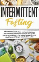 Intermittent Fasting: The Step by Step Guide to Understand the Power of the Vagus Nerve. Self-Help Exercises for Chronic Illness, PTSD, Inflammation, Anxiety, Depression and Lots More