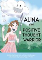 Alina the Positive Thought Warrior