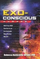 Exoconscious Humans