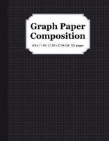 Graph Paper Composition Notebook: Quad Ruled 5x5, Grid Paper for Students in Math and Science