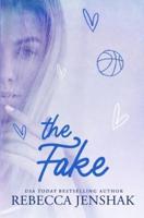 The Fake: A College Sports Romance