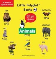 Animals: Bilingual Hebrew and English Vocabulary Picture Book (with Audio by Native Speakers!)