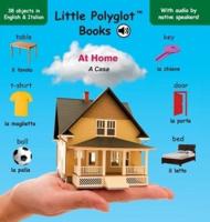 At Home/A Casa: Bilingual Italian and English Vocabulary Picture Book (with audio by native speakers!)