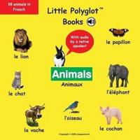 Animals/Animaux: French Vocabulary Picture Book (with Audio by a Native Speaker!)