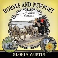 Horses and Newport: A Coaching Weekend - 2018
