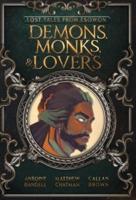 Demons, Monks, and Lovers