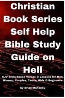 Christian Book Series Self Help Bible Study Guide on Hell
